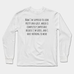 Nothing to Wear Long Sleeve T-Shirt